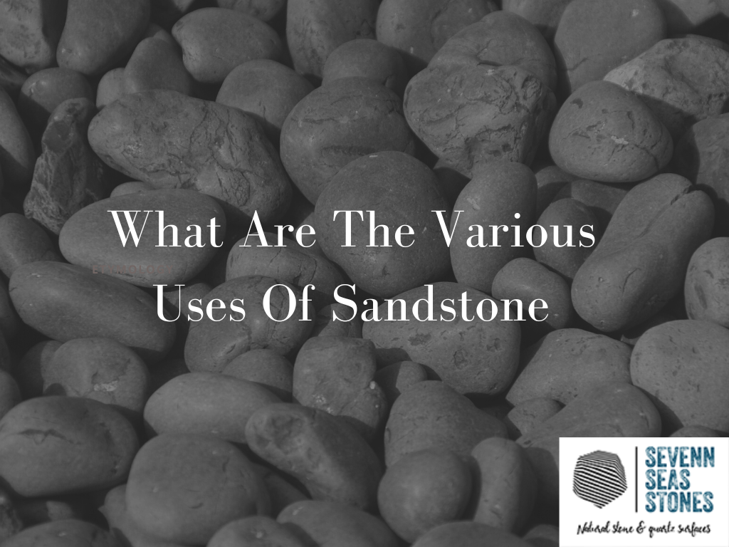 blog-What Are The Various Uses Of Sandstone?